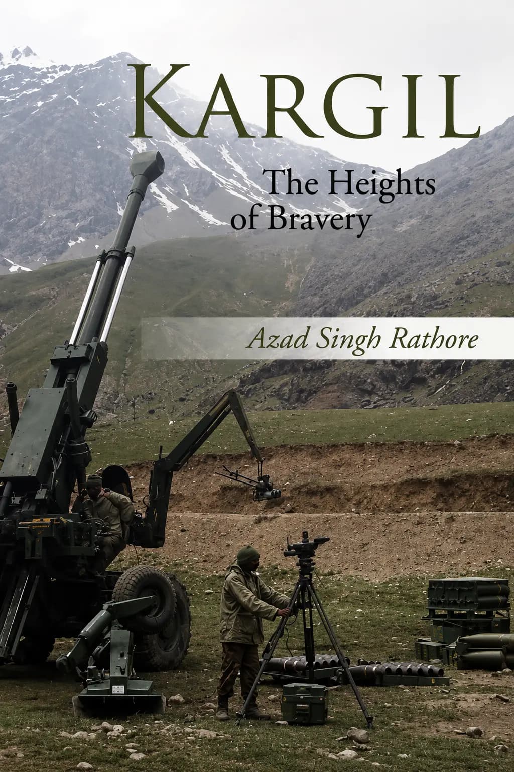 Kargil: The Heights of Bravery
